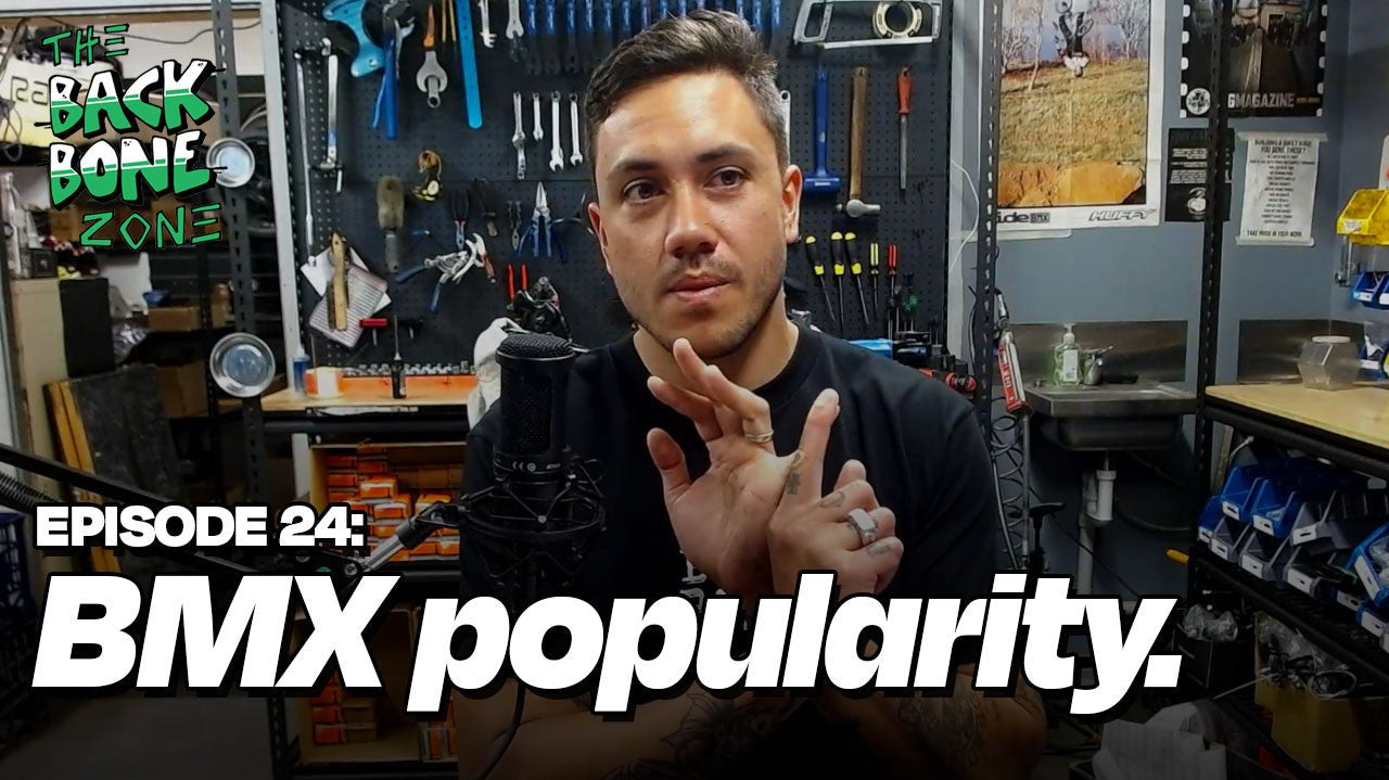 BMX Popularity - Back Bone Zone Episode 24 - Back Bone BMX