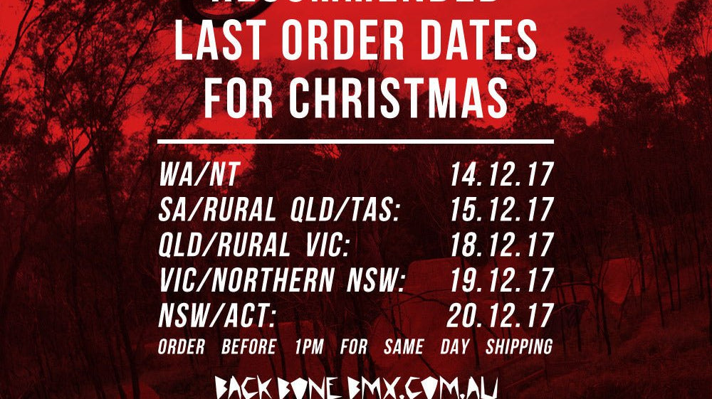 Recommended Last Order Dates For Christmas - Back Bone BMX
