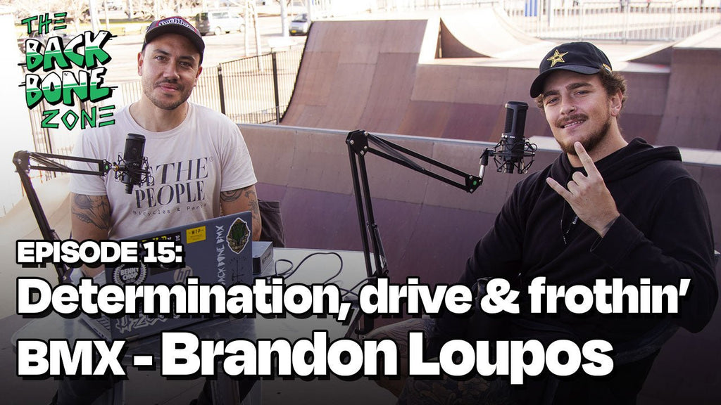 Determination, drive & frothin' BMX | Brandon Loupos - Back Bone Zone Episode 15 - Back Bone BMX