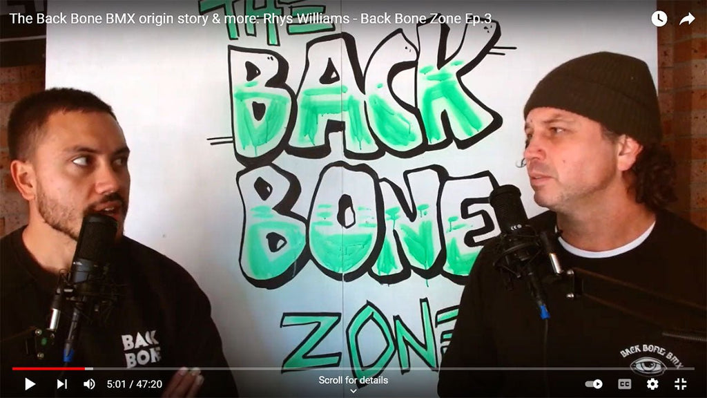 The Back Bone origin story with Rhys Williams - Back Bone Zone Episode 3 - Back Bone BMX